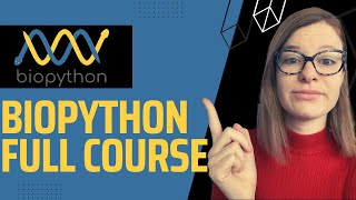 Bioinformatics with Biopython  Full Course  1 hour Python for Bioinformatics tutorial [upl. by Eniksre]