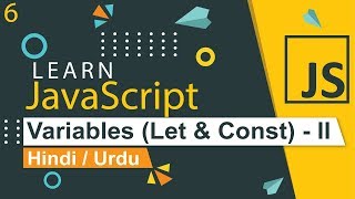 JavaScript Variables  Let amp Const  Tutorial in Hindi  Urdu [upl. by Nadabus]