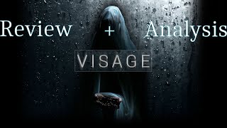 Visage is the Most Terrifying Game I Have Ever Played ReviewAnalysis [upl. by Davie]