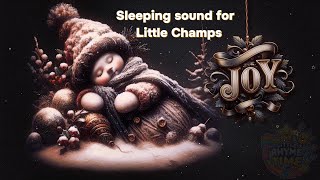 Sleeping Sound for Little Champs  Calming Music for Kids sleepmusic sleep soothing kidsvideo [upl. by Ger]