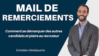 Comment faire un EXCELLENT mail de REMERCIEMENTS exemple de mail à envoyer [upl. by Samuella330]