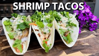 Easy SHRIMP TACOS with BEST Shrimp Taco Sauce Under 30 minutes [upl. by Anai]