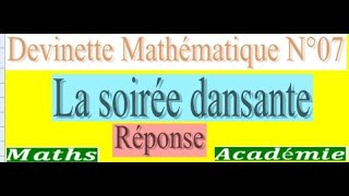 Réponse Devinette mathématique N° 07 devinette en francais mise en équation dun problème [upl. by Enened281]