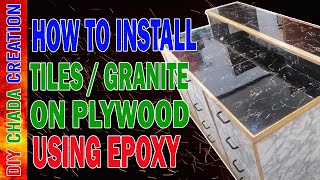 How To Install Tiles Or Granite On Plywood Using Epoxy  Island EpoxSeal  Marine Epoxy [upl. by Banky]