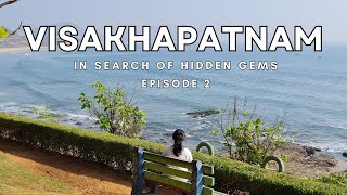 Hidden Gems In Vizag places to explore Offbeat Adventures Episode 2 [upl. by Golda]