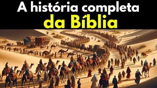 A HISTÓRIA COMPLETA da BÍBLIA Como NUNCA ANTES Viste [upl. by Ecitnirp]