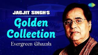 Jagjit Singhs Evergreen Ghazals  Audio Jukebox  Jagjit Singh Ghazals  Sad Ghazals  Old Songs [upl. by Megen908]