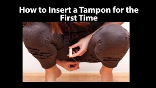 How to Insert a Tampon for the First Time [upl. by Lennahc931]