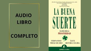 AudioLibro COMPLETO  La Buena Suerte 🍀 [upl. by Ysteb]