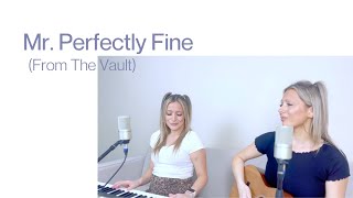 Mr Perfectly Fine  Taylor Swift Cover [upl. by Annoyek]