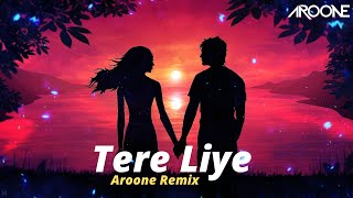 Tere liye Remix  Aroone  Atif Aslam  Shreya Ghoshal  Progressive Melodic Mix [upl. by Ynnelg]