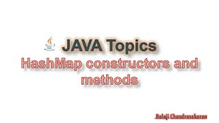 Hashmap constructors methods and usage Tutorial  Java topics [upl. by Denny]