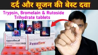 दर्द और सूजन की बेस्ट टैबलेट  trypsin bromelain rutoside trihydrate tablets  Enzoheal Tablet [upl. by Rubin]