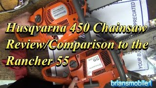 Husqvarna 450 Chainsaw Review  Comparison Rancher 55 [upl. by Grissom]