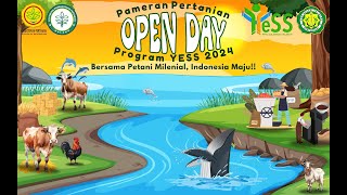 OPEN DAY  PAMERAN PERTANIAN PROGRAM YESS 2024  KEMENTRIAN PERTANIAN REPUBLIK INDONESIA [upl. by Kurtz319]