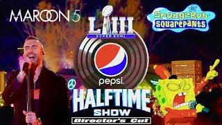 Super Bowl LIII  Pepsi Halftime Show feat Maroon 5 amp SpongeBob SquarePants Directors Cut [upl. by Timi]