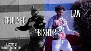 Law x Trillzee  Bishop  Dir By Blaccoutprod VBE LaFamilville [upl. by Annekcm]