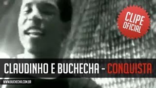 Claudinho e Buchecha  Conquista Clipe Oficial [upl. by Ained]