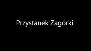 Przystanek Zagórki [upl. by Ahsital272]