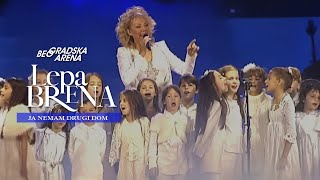 Lepa Brena  Ja nemam drugi dom  LIVE  BEOGRADSKA ARENA 2011 [upl. by Wordoow386]