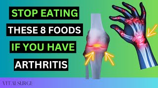 8 Foods To Avoid If You Have Arthritis Stop Now [upl. by Anaya951]