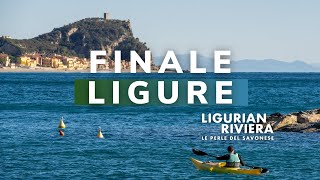 Scopri Finale Ligure  Ligurian Riviera [upl. by Pan]