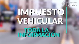 Lima te Orienta  Conoce todo sobre el impuesto vehicular [upl. by Eedeed]