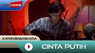 Katon Bagaskara  Cinta Putih  Official Video [upl. by Gilliam]