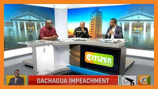 CITIZEN WEEKEND  Gachagua impeachment row Part 1 [upl. by Valonia989]