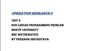 OPERATION RESEARCH IIPart 4 KuhnTucker Necessary amp Sufficient Conditions MGKVP MSc Maths Sem 4 [upl. by Aniret307]