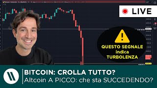 BITCOIN CROLLA TUTTO altcoin A PICCO COSA STA SUCCEDENDO  CI ASPETTANO GIORNI TURBOLENTI [upl. by Nnylidnarb]