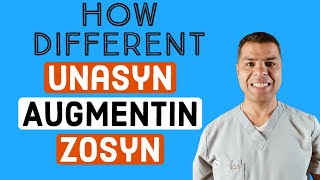 Unasyn Augmentin and Zosyn A quick clinical comparison [upl. by Nnylsor]