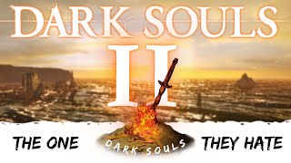 Why Does Everyone Hate Dark Souls 2 [upl. by Vigen604]