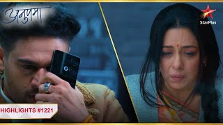 Anupama se milne gaya Anuj  Ep1221  Highlights  Anupama  MonSun  10PM [upl. by Nosnor]