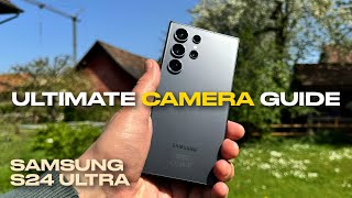 Mastering the Samsung S24 Ultra Ultimate Camera Review amp Tutorial [upl. by Navy524]