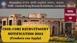 CSIRCDRI Recruitment 2023 Freshers Eligible to Apply 30 Positions [upl. by Yenial623]