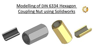 Modelling of Din 6334 Hexagon Coupling Nut using Solidworks [upl. by Anelrahc52]