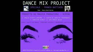 MEDLEY DANCE SPECIALE FRANCO BATTIATO Feat Marco Castrichino [upl. by Nerrawed122]