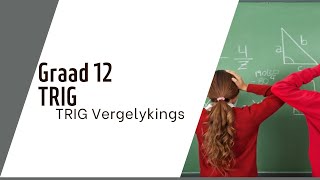 TRIG Trig Vergelykings GRAAD 12 WIKSUNDE [upl. by Emilia]