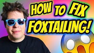 HOW TO SPOT AND DEAL WITH FOXTAILING [upl. by Anigue]