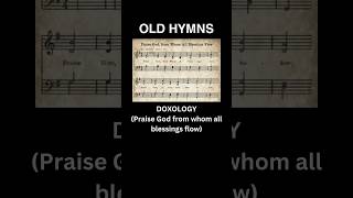 Doxology with lyrics  Praise God from whom all blessings flow oldhymns hymnsong hymnlyrics [upl. by Schacker]