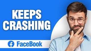 How to Fix Facebook App Keeps Crashing 2024 [upl. by Valenta]