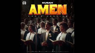 Kusah  Amen Choir Version [upl. by Killarney186]