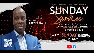 Service Du Dimanche  14 Juillet 2024  Haitian Church of The Nazarene [upl. by Eboh892]