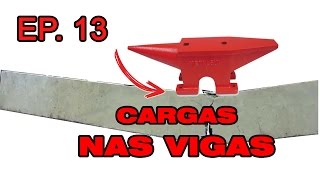 🏗EP 13  CARGA NAS VIGAS [upl. by Ardel641]