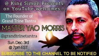 Master Yao Morris Founder of The Grand Trine speaks Candidly about the Future of Tantra and more [upl. by Epuladaugairam]