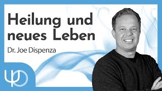 Heilung und neues Leben❤️🦋  Dr Joe Dispenza deutsch [upl. by Raina]