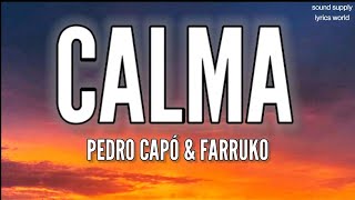 Pedro Capó Farruko  Calma Lyrics [upl. by Quitt]