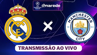 Real Madrid x Manchester City ao vivo  Transmissão ao vivo  Champions League 2324 [upl. by Linell]