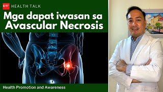 Mga dapat iwasan at tandaan sa sakit na Avascular necrosis Prevention of Avascular necrosis [upl. by Finnie]